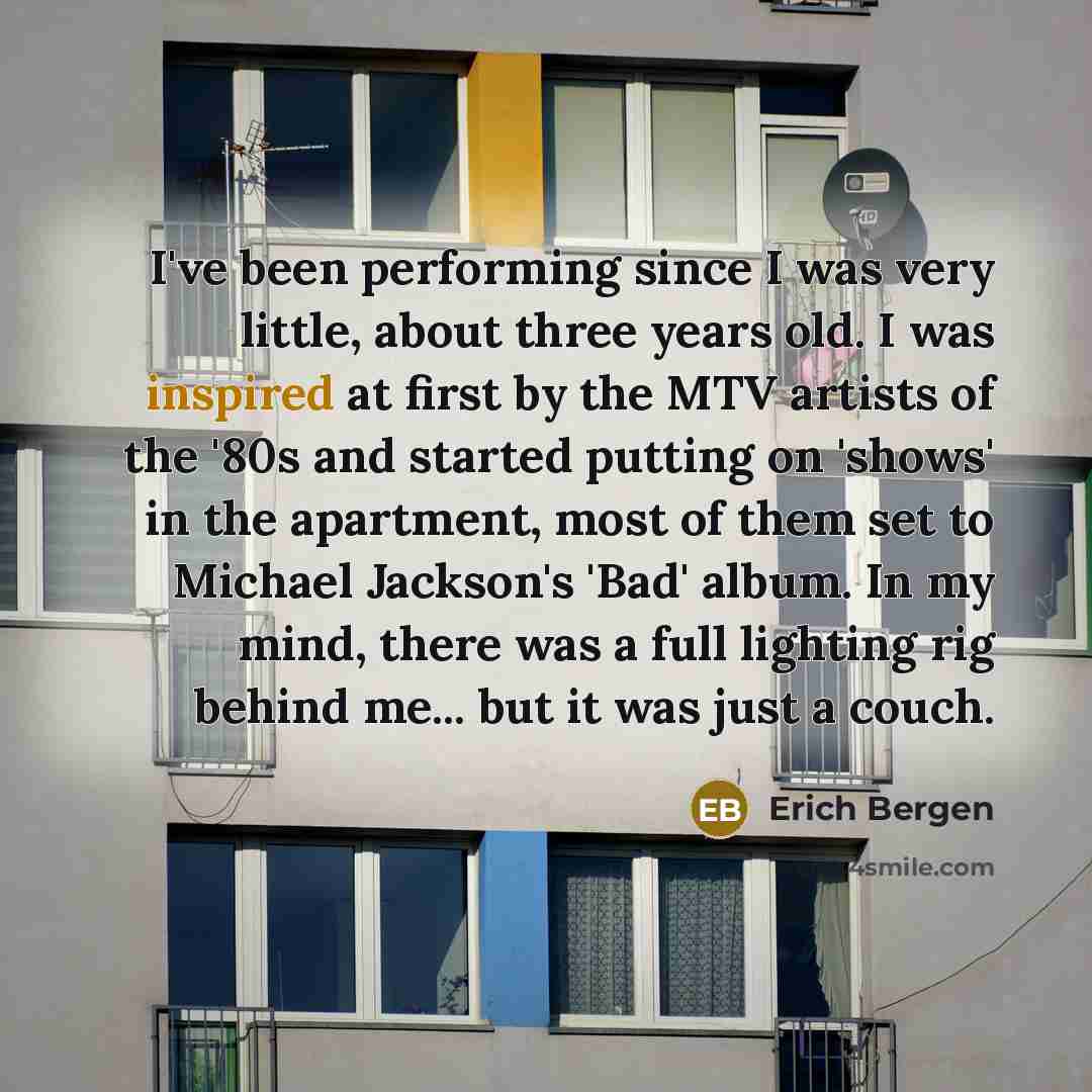 “I've been performing since I was very little, about three…” quote by Erich Bergen