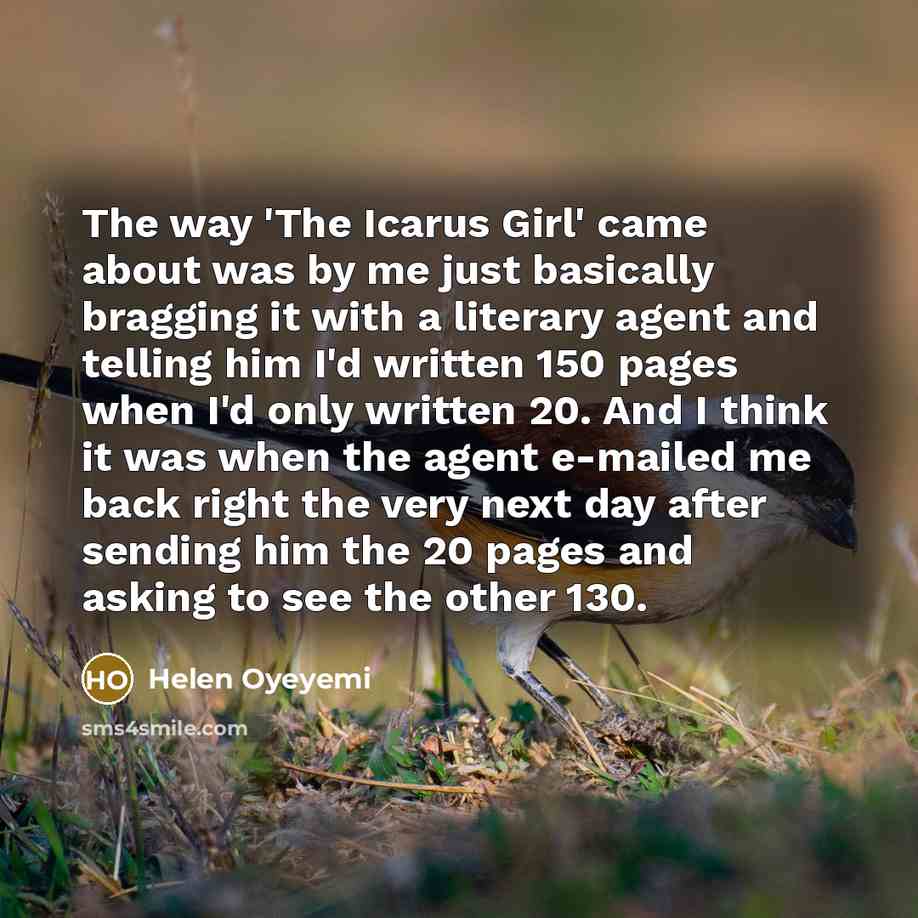 “The way 'The Icarus Girl' came about was by me…” quote by Helen Oyeyemi