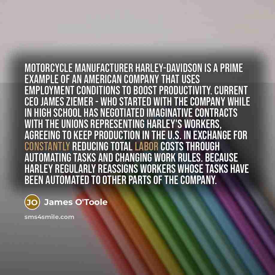 “Motorcycle manufacturer Harley-Davidson is a prime example of an American…” quote by James O'Toole