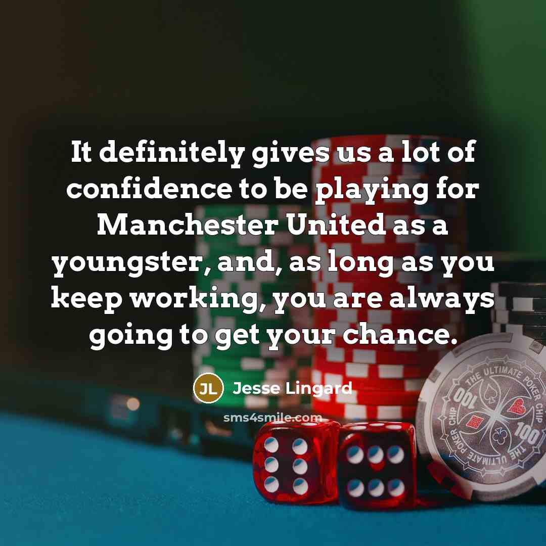 “It definitely gives us a lot of confidence to be…” quote by Jesse Lingard