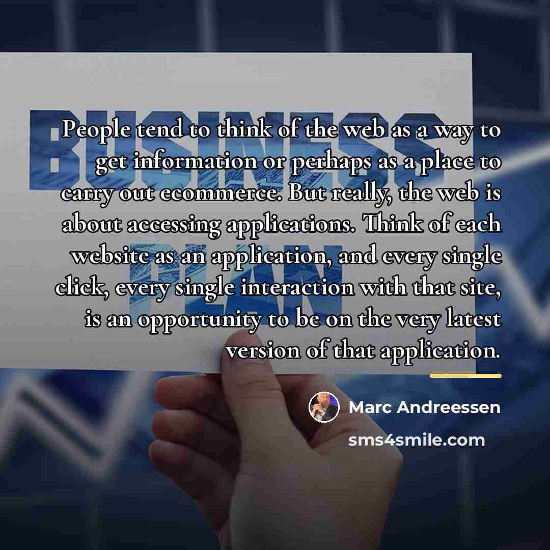 “People tend to think of the web as a way…” quote by Marc Andreessen