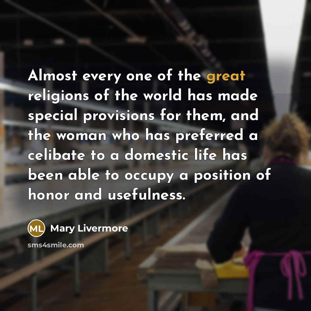 “Almost every one of the great religions of the world…” quote by Mary Livermore