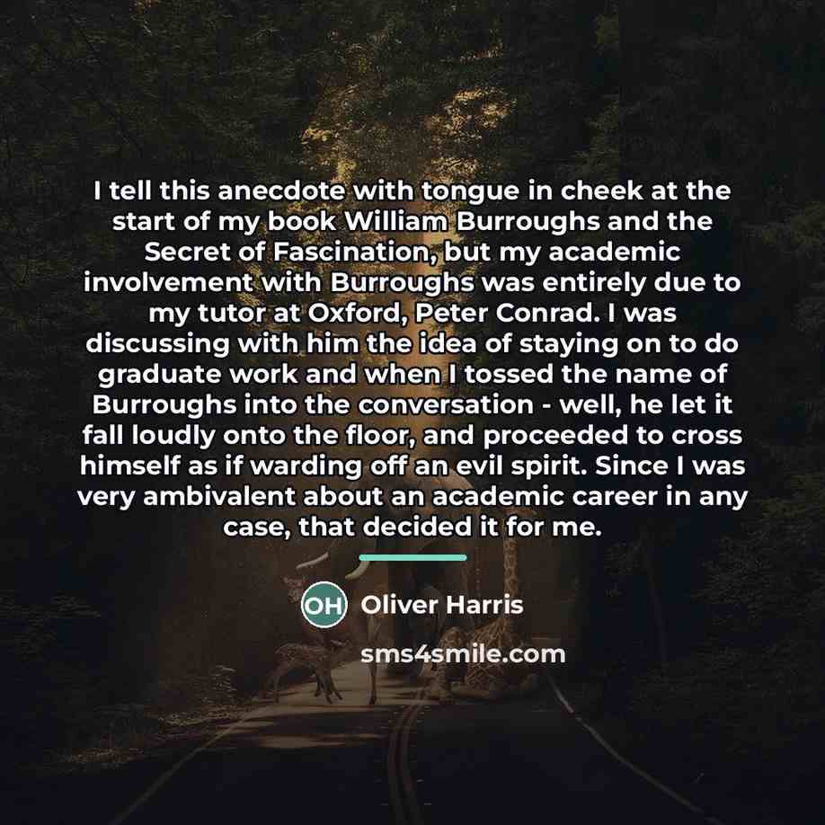 “I tell this anecdote with tongue in cheek at the…” quote by Oliver Harris
