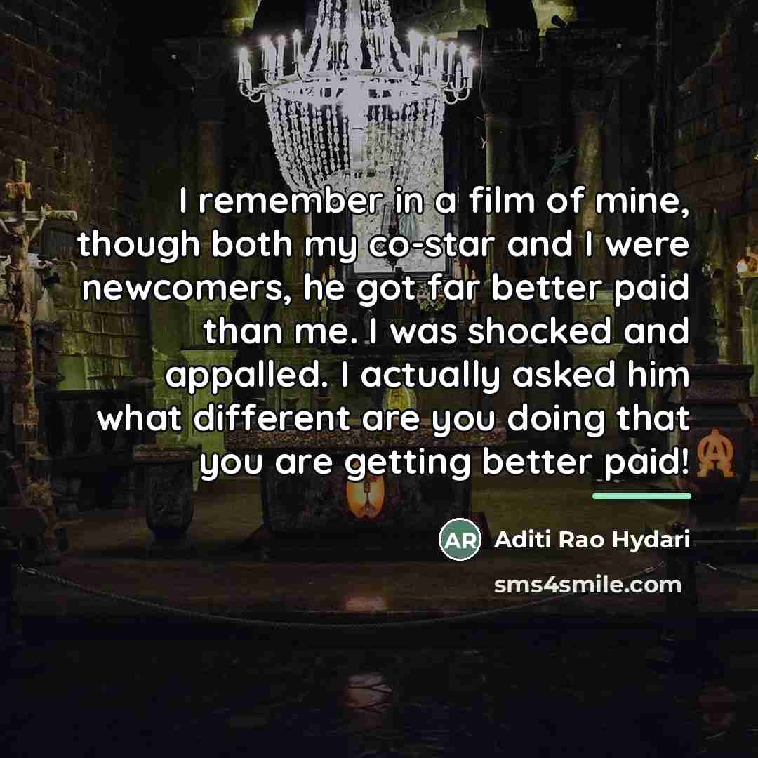 “I remember in a film of mine, though both my…” quote by Aditi Rao Hydari