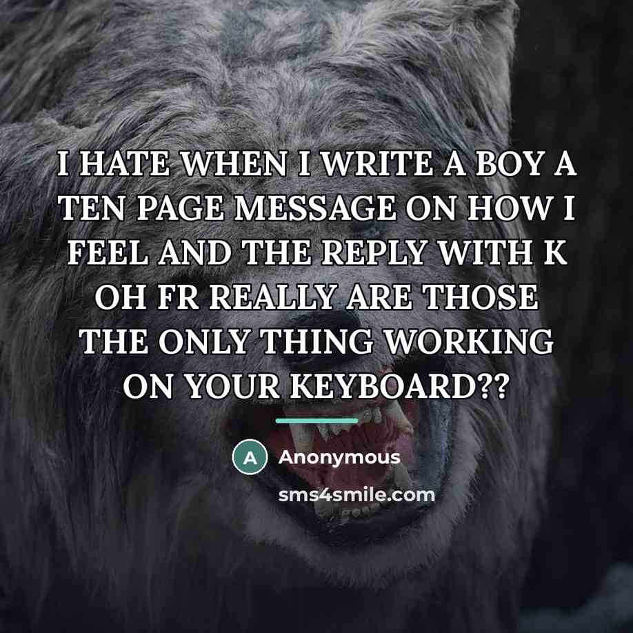 “I HATE WHEN I WRITE A BOY A TEN PAGE…” quote by Anonymous