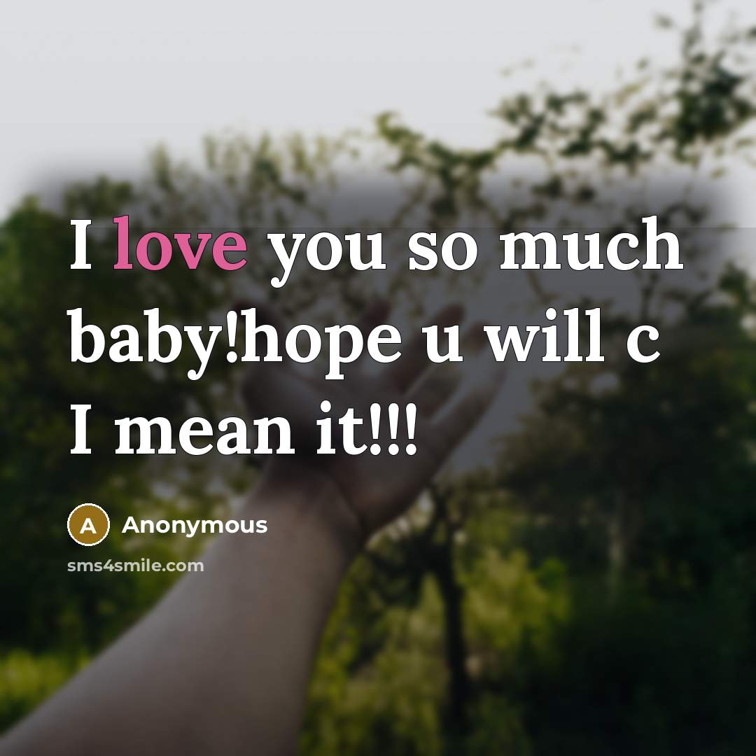“I love you so much baby!hope u will c I…” quote by Anonymous