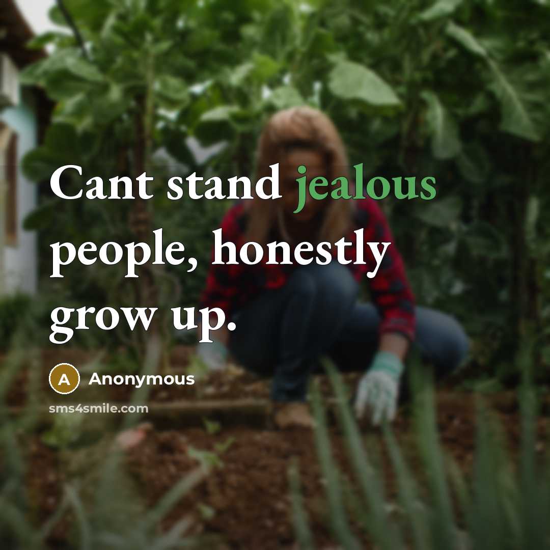 “Cant stand jealous people, honestly grow up.…” quote by Anonymous