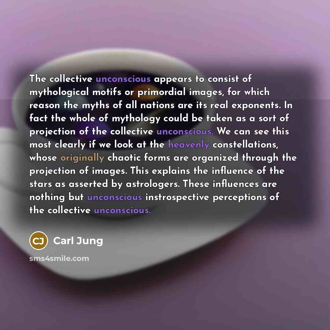 “The collective unconscious appears to consist of mythological motifs or…” quote by Carl Jung