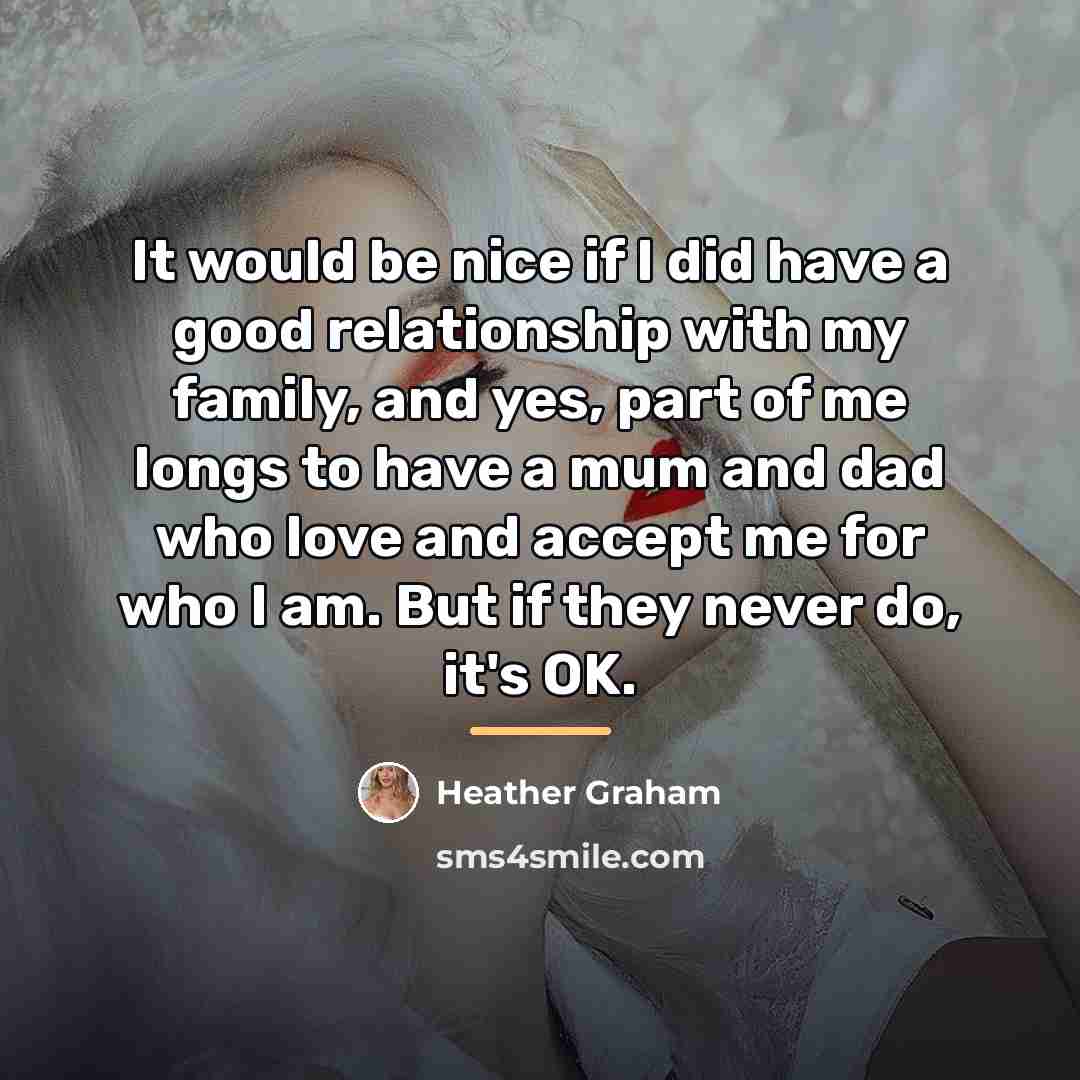 “It would be nice if I did have a good…” quote by Heather Graham