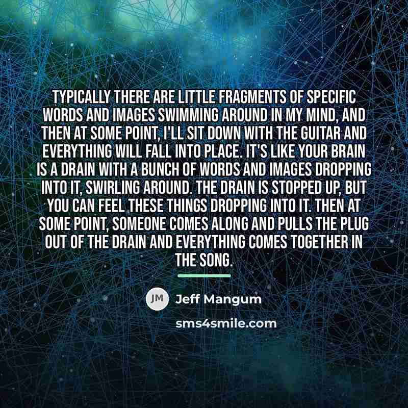 “Typically there are little fragments of specific words and images…” quote by Jeff Mangum