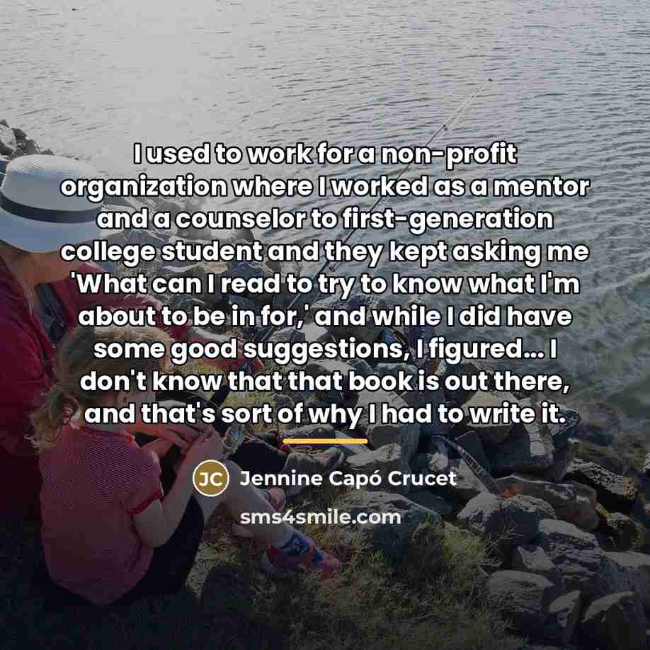 “I used to work for a non-profit organization where I…” quote by Jennine Capó Crucet