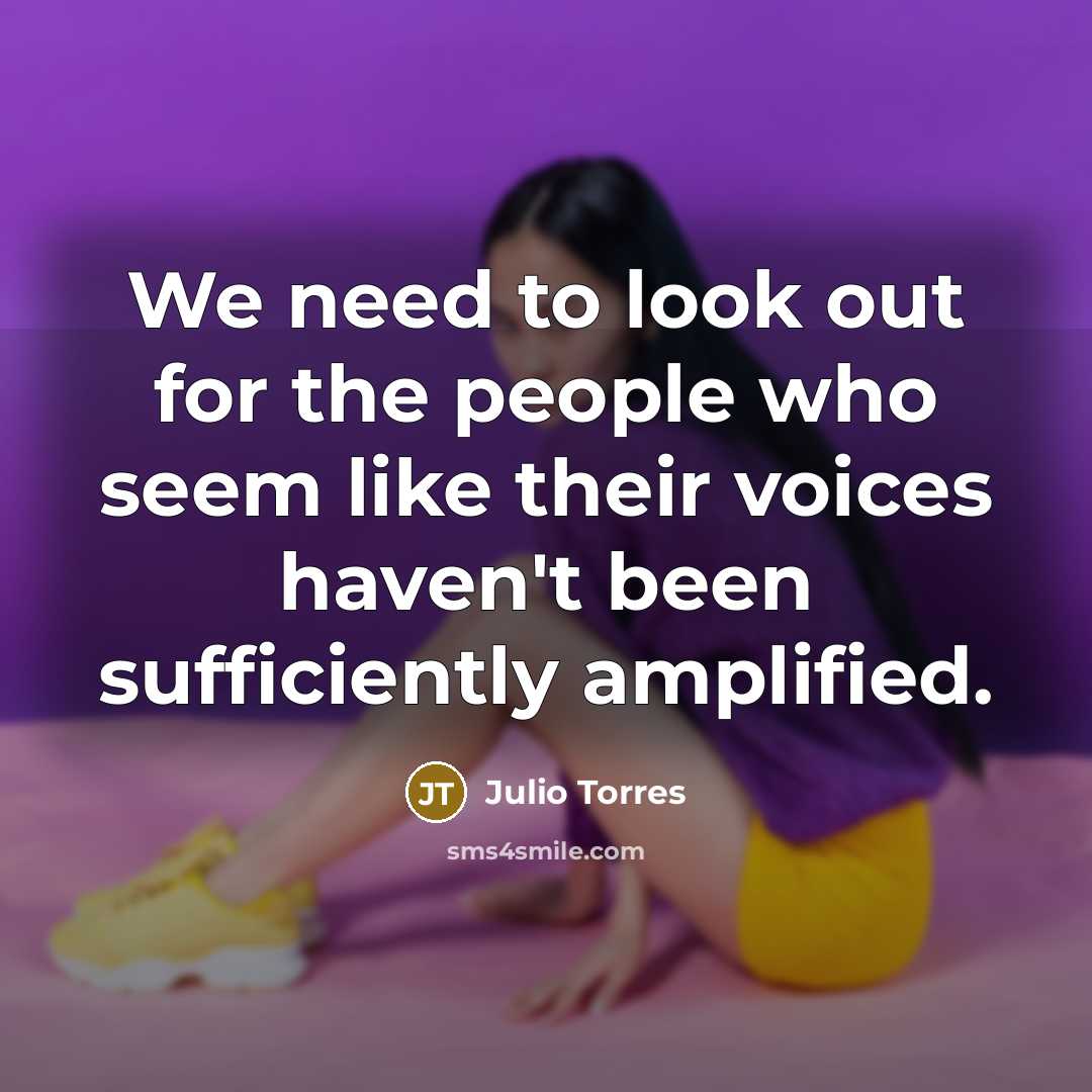 “We need to look out for the people who seem…” quote by Julio Torres