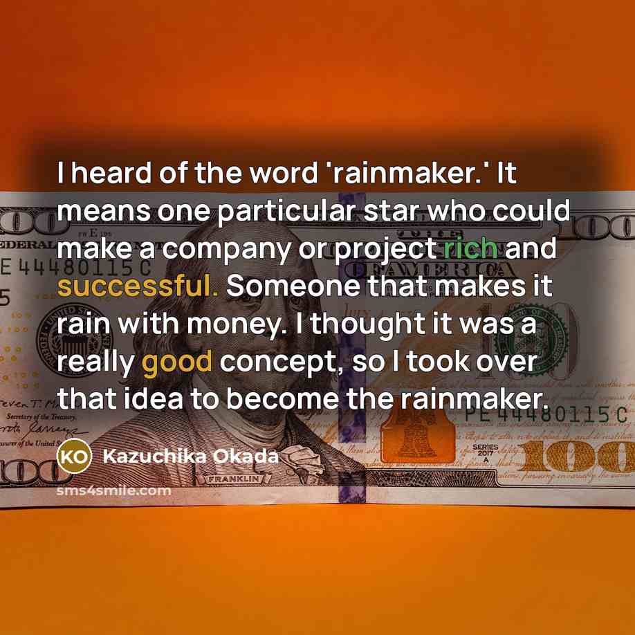 “I heard of the word 'rainmaker.' It means one particular…” quote by Kazuchika Okada