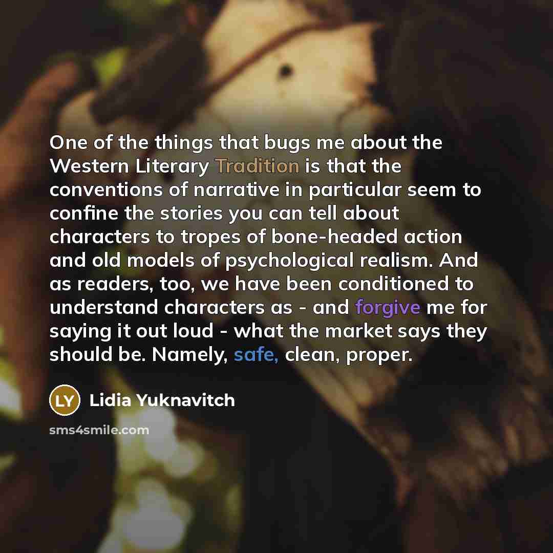 “One of the things that bugs me about the Western…” quote by Lidia Yuknavitch