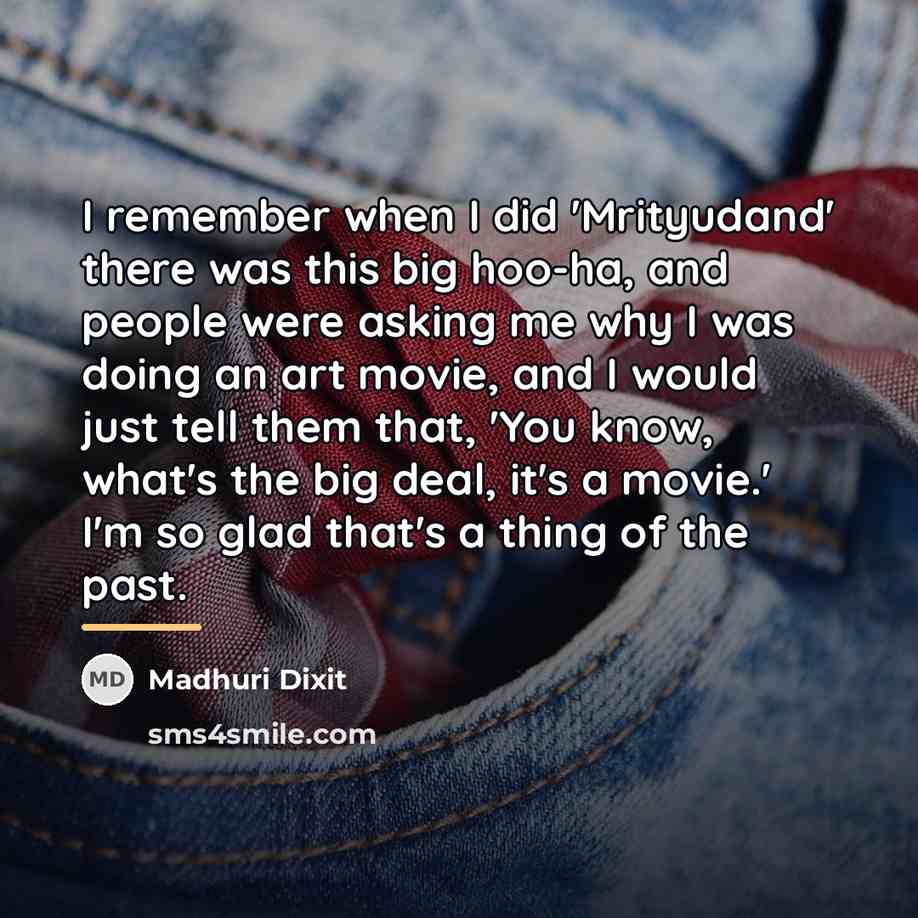 “I remember when I did 'Mrityudand' there was this big…” quote by Madhuri Dixit
