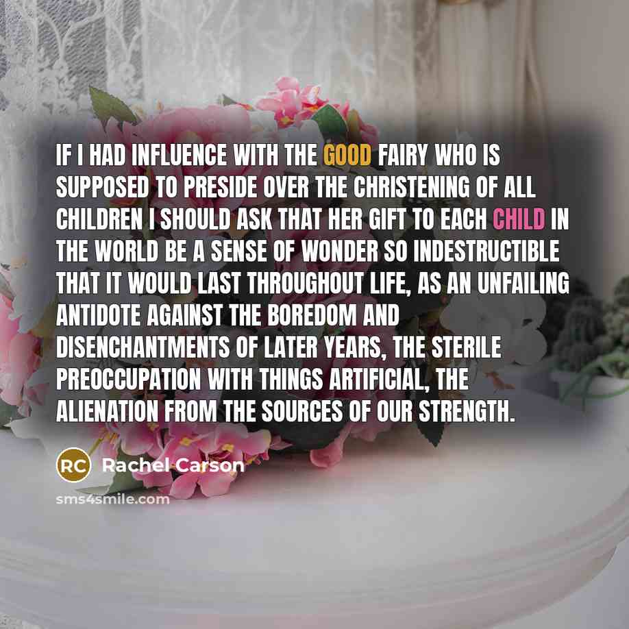 “If I had influence with the good fairy who is…” quote by Rachel Carson