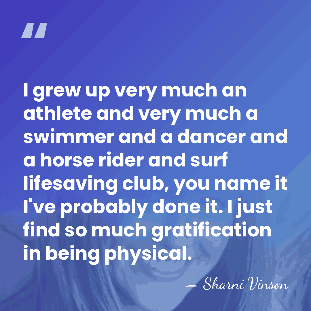 I grew up very much an athlete and very much a swimmer&hellip; - Sharni Vinson