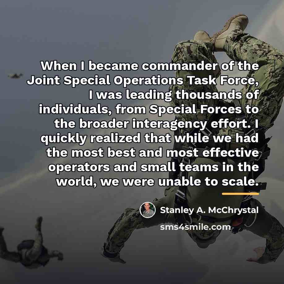 “When I became commander of the Joint Special Operations Task…” quote by Stanley A. McChrystal