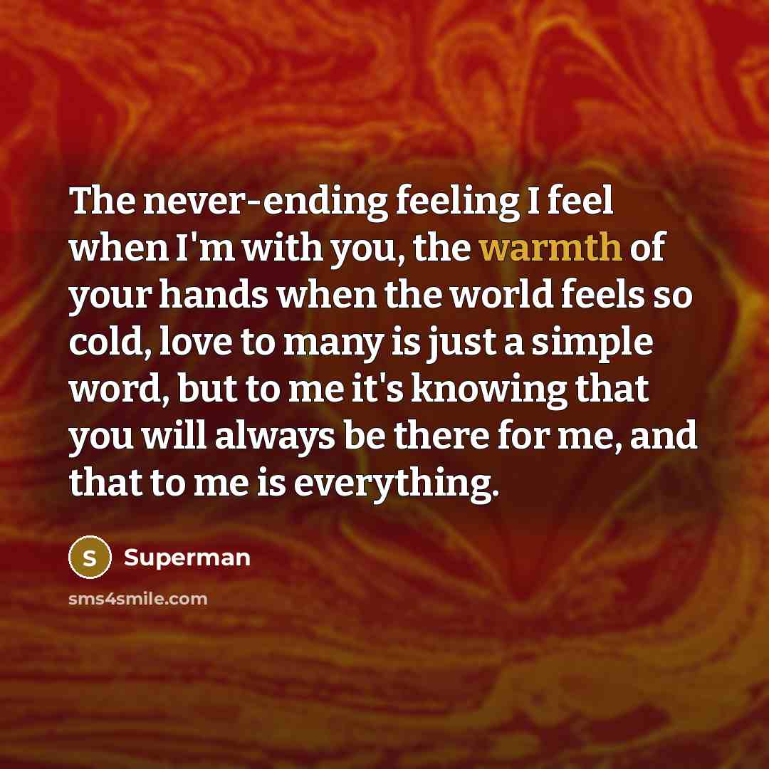 “The never-ending feeling I feel when I'm with you, the…” quote by Superman