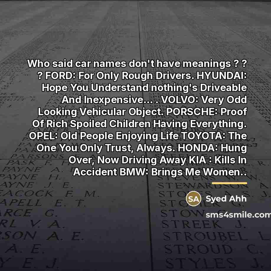 “Who said car names don't have meanings ? ? ?…” quote by Syed Ahh