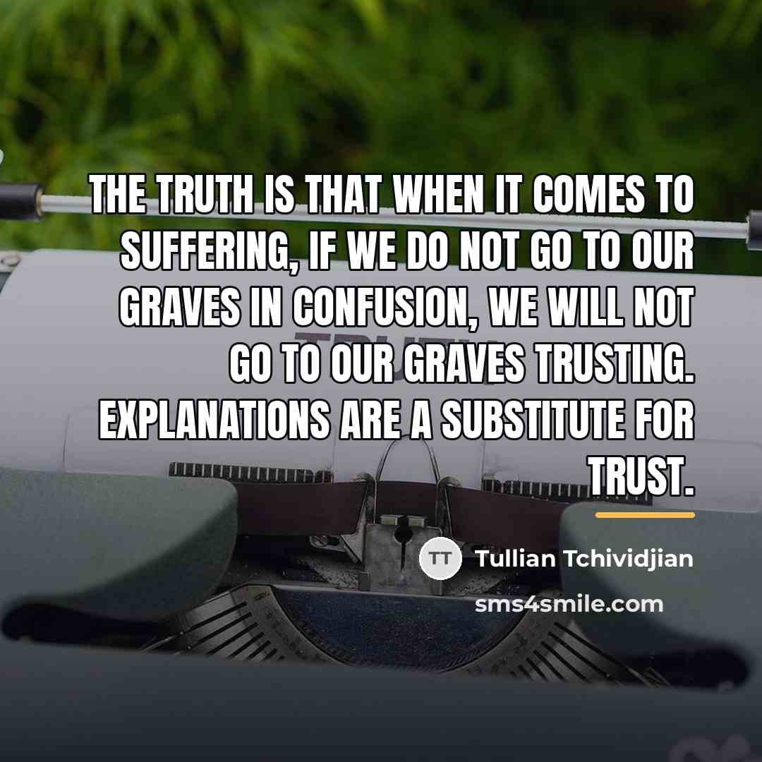 “The truth is that when it comes to suffering, if…” quote by Tullian Tchividjian