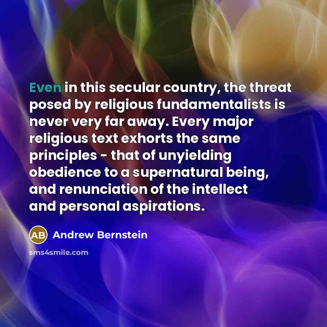 “Even in this secular country, the threat posed by religious…” quote by Andrew Bernstein