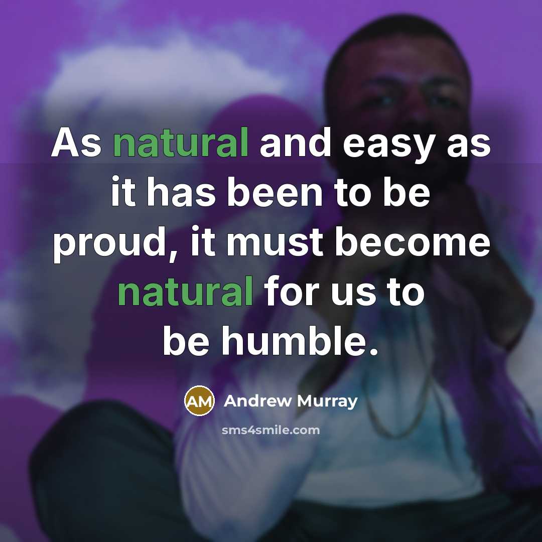 “As natural and easy as it has been to be…” quote by Andrew Murray