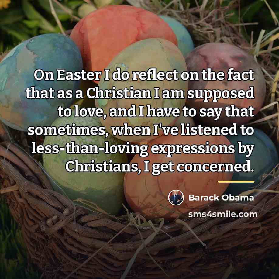 “On Easter I do reflect on the fact that as…” quote by Barack Obama