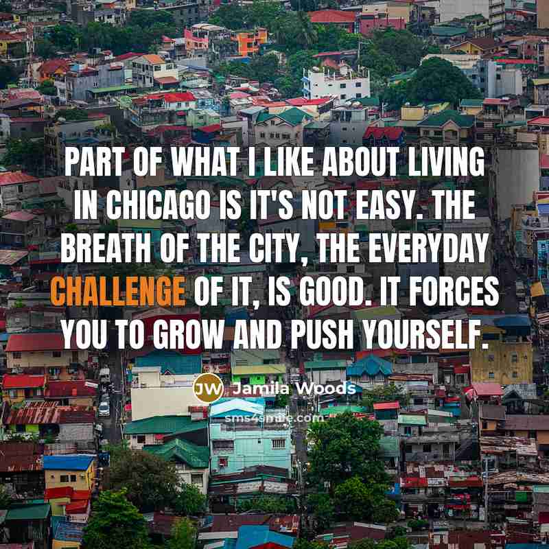 “Part of what I like about living in Chicago is…” quote by Jamila Woods