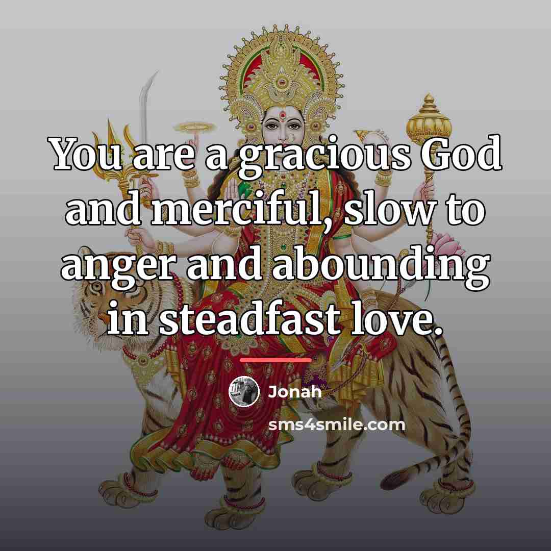 “You are a gracious God and merciful, slow to anger…” quote by Jonah