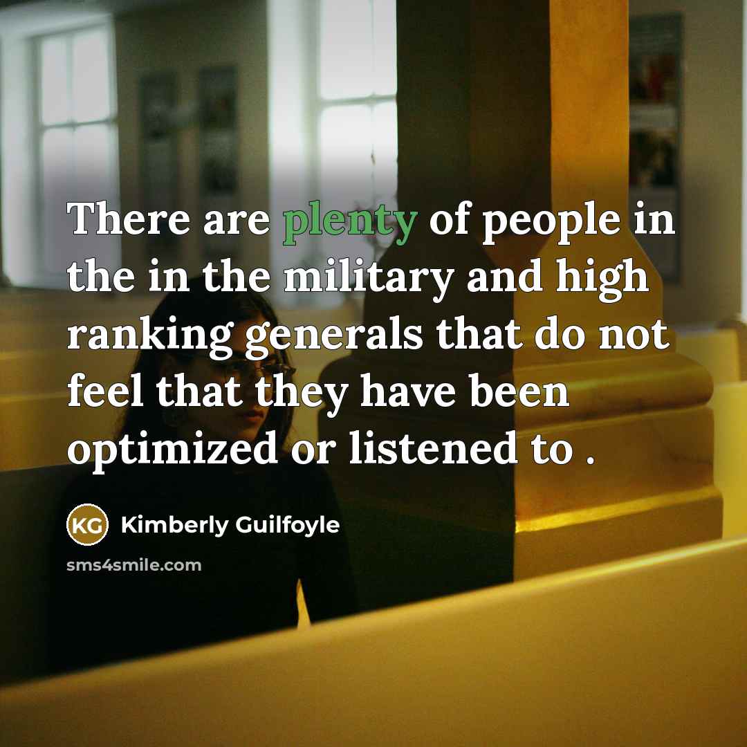“There are plenty of people in the in the military…” quote by Kimberly Guilfoyle