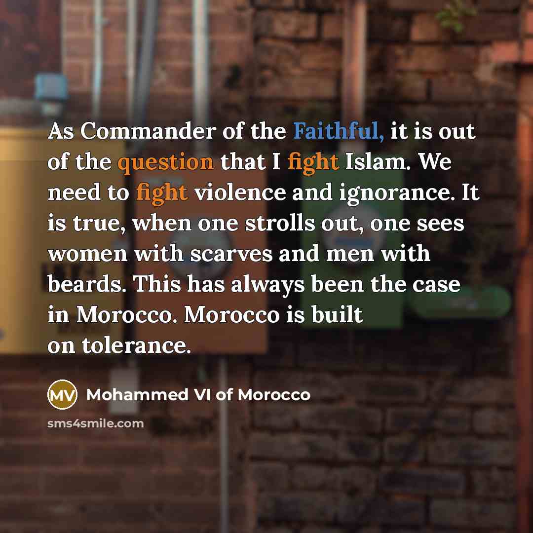 “As Commander of the Faithful, it is out of the…” quote by Mohammed VI of Morocco