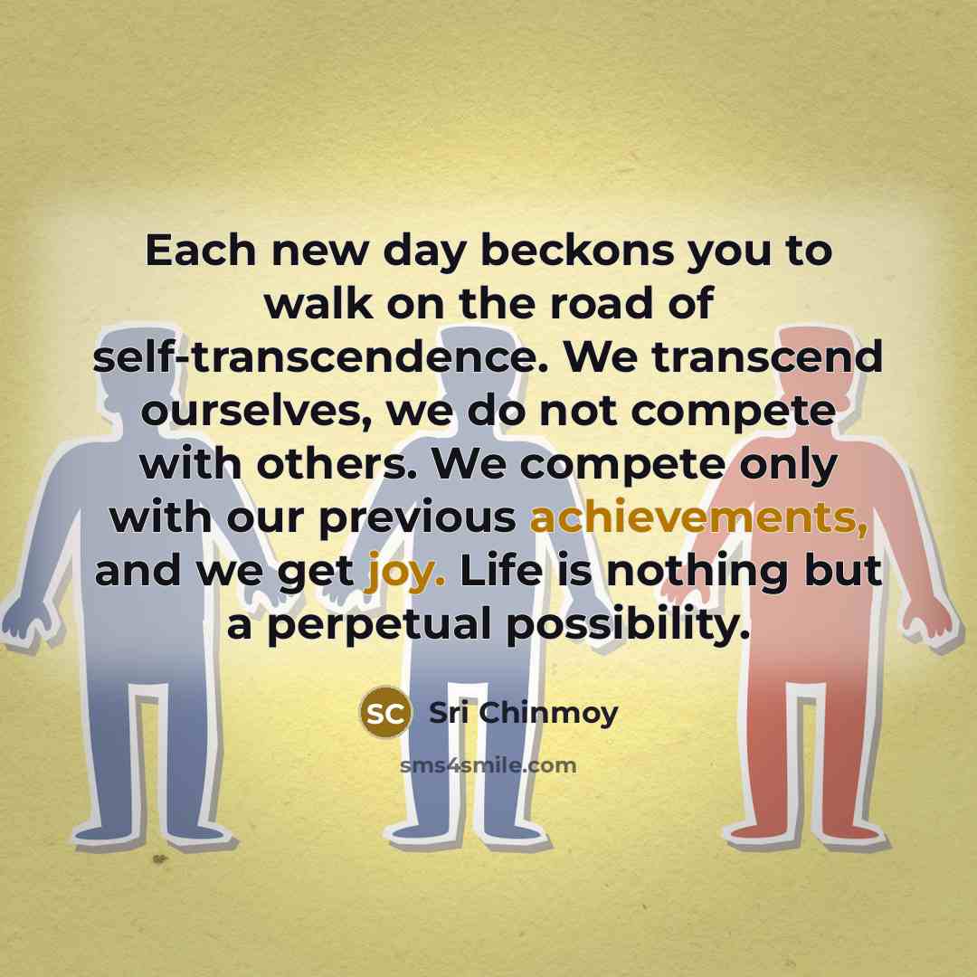 “Each new day beckons you to walk on the road…” quote by Sri Chinmoy