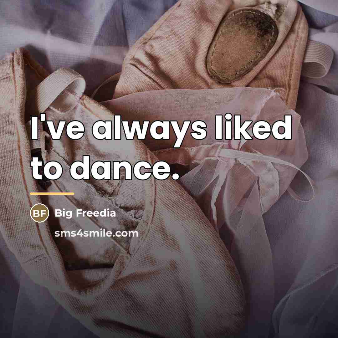 “I've always liked to dance.…” quote by Big Freedia