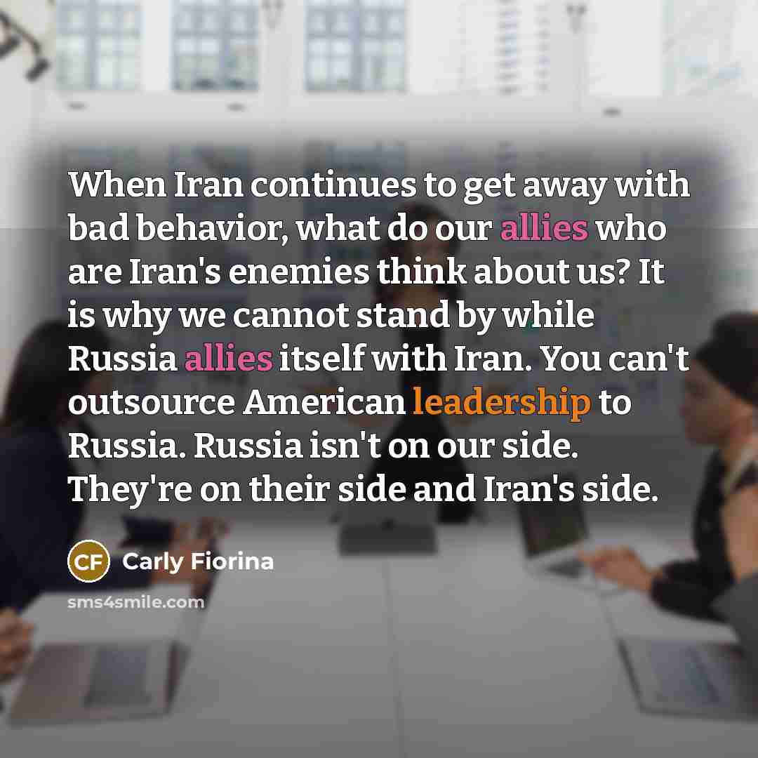“When Iran continues to get away with bad behavior, what…” quote by Carly Fiorina
