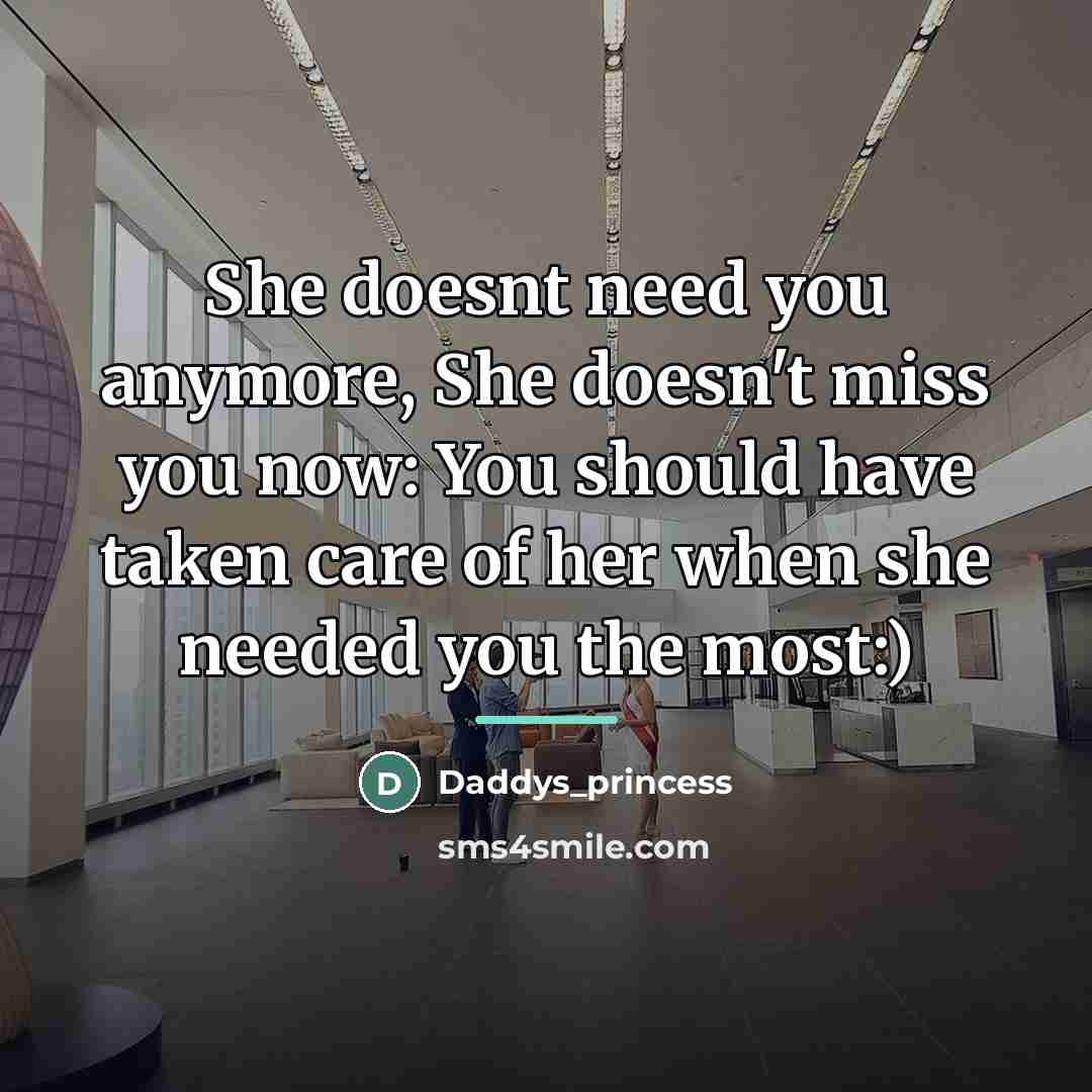 “She doesnt need you anymore, She doesn't miss you now:…” quote by Daddys_princess