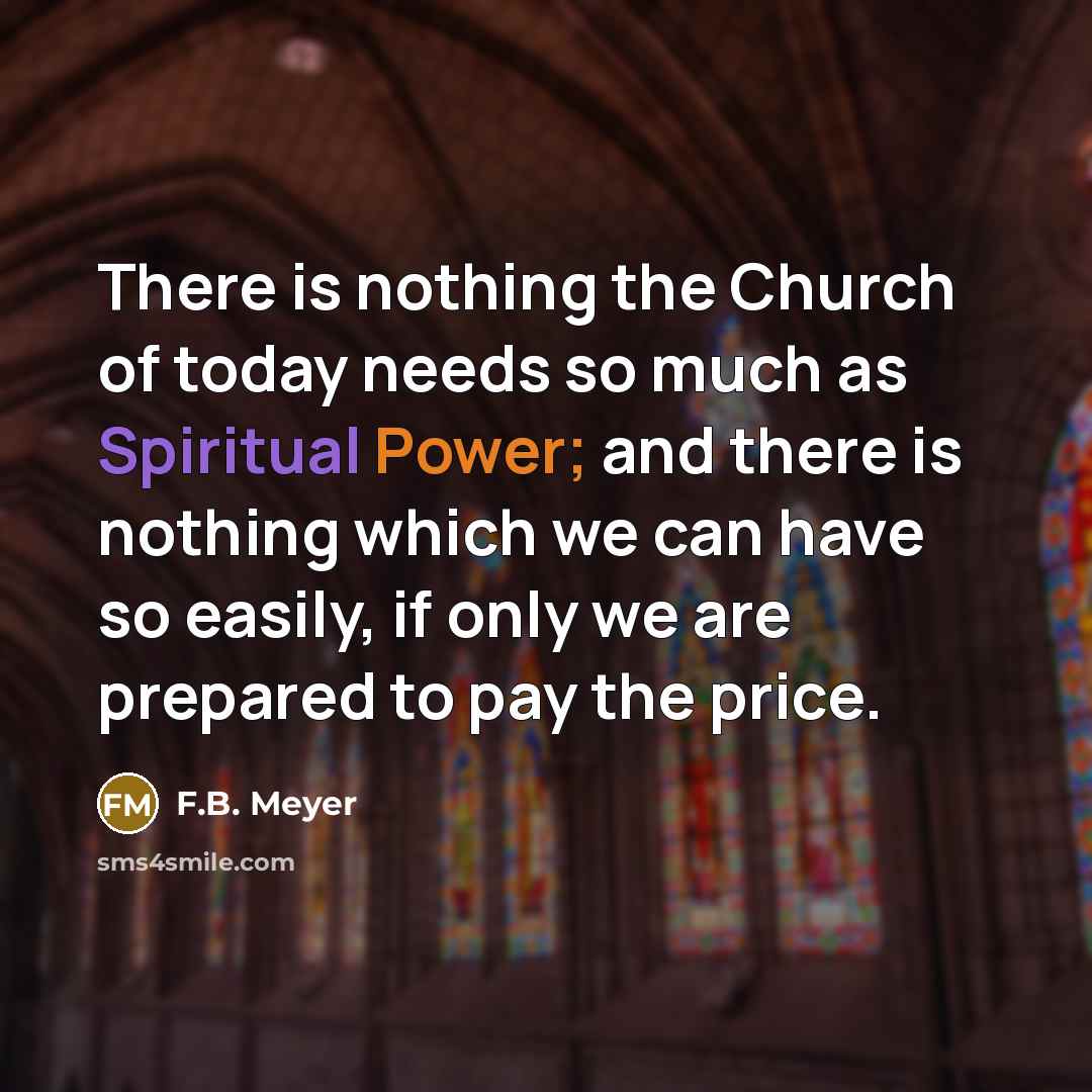 “There is nothing the Church of today needs so much…” quote by F.B. Meyer