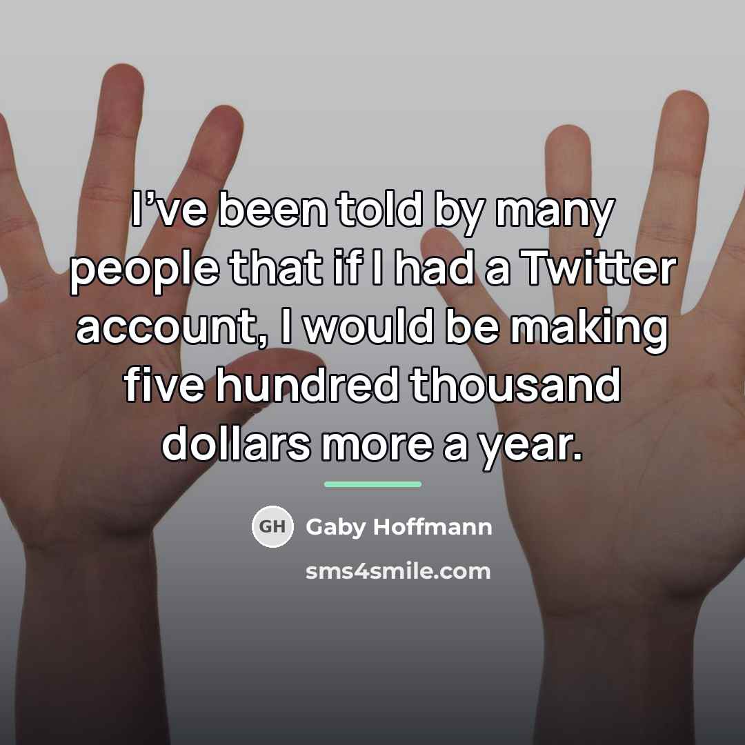 “I've been told by many people that if I had…” quote by Gaby Hoffmann