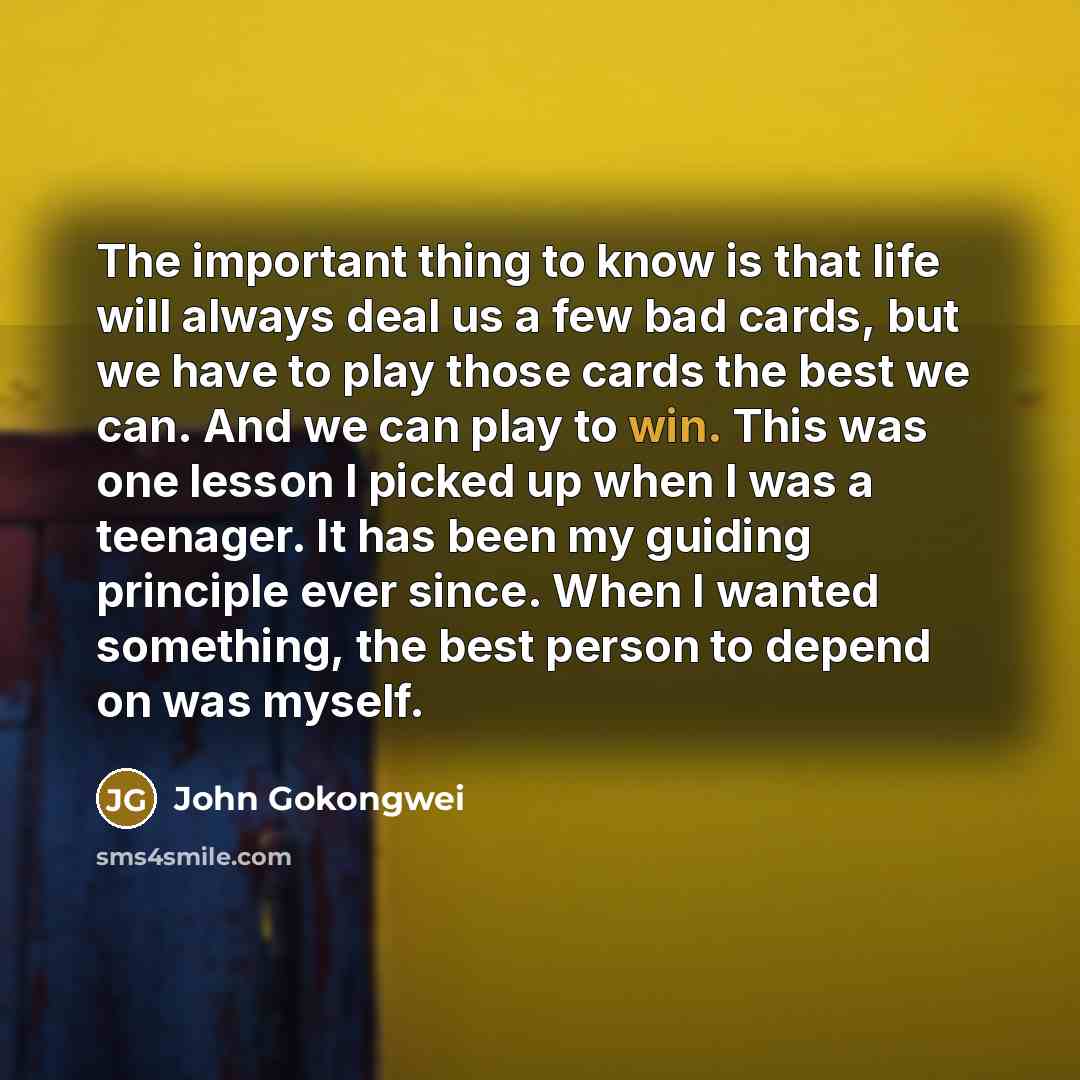 “The important thing to know is that life will always…” quote by John Gokongwei
