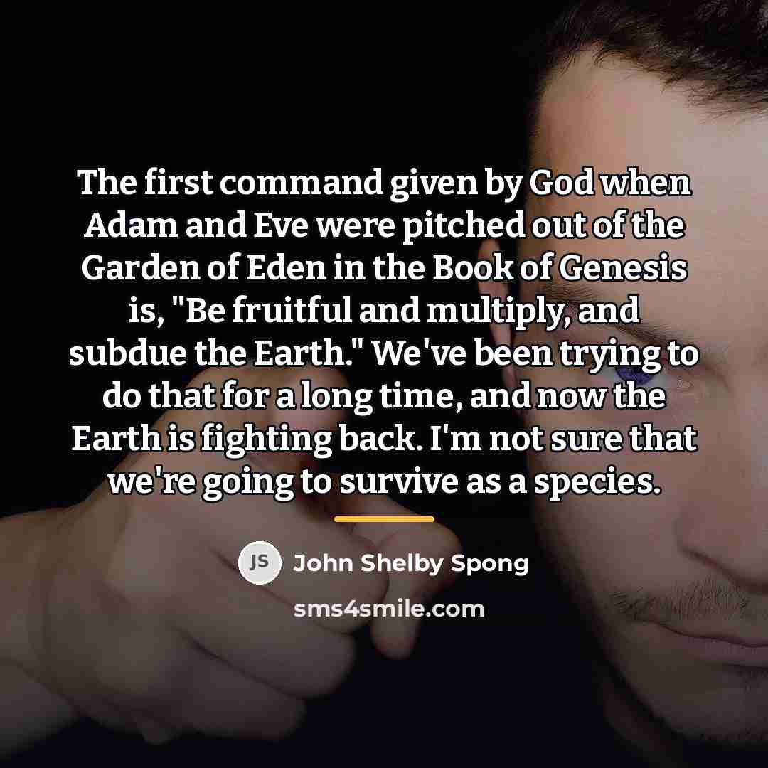 “The first command given by God when Adam and Eve…” quote by John Shelby Spong