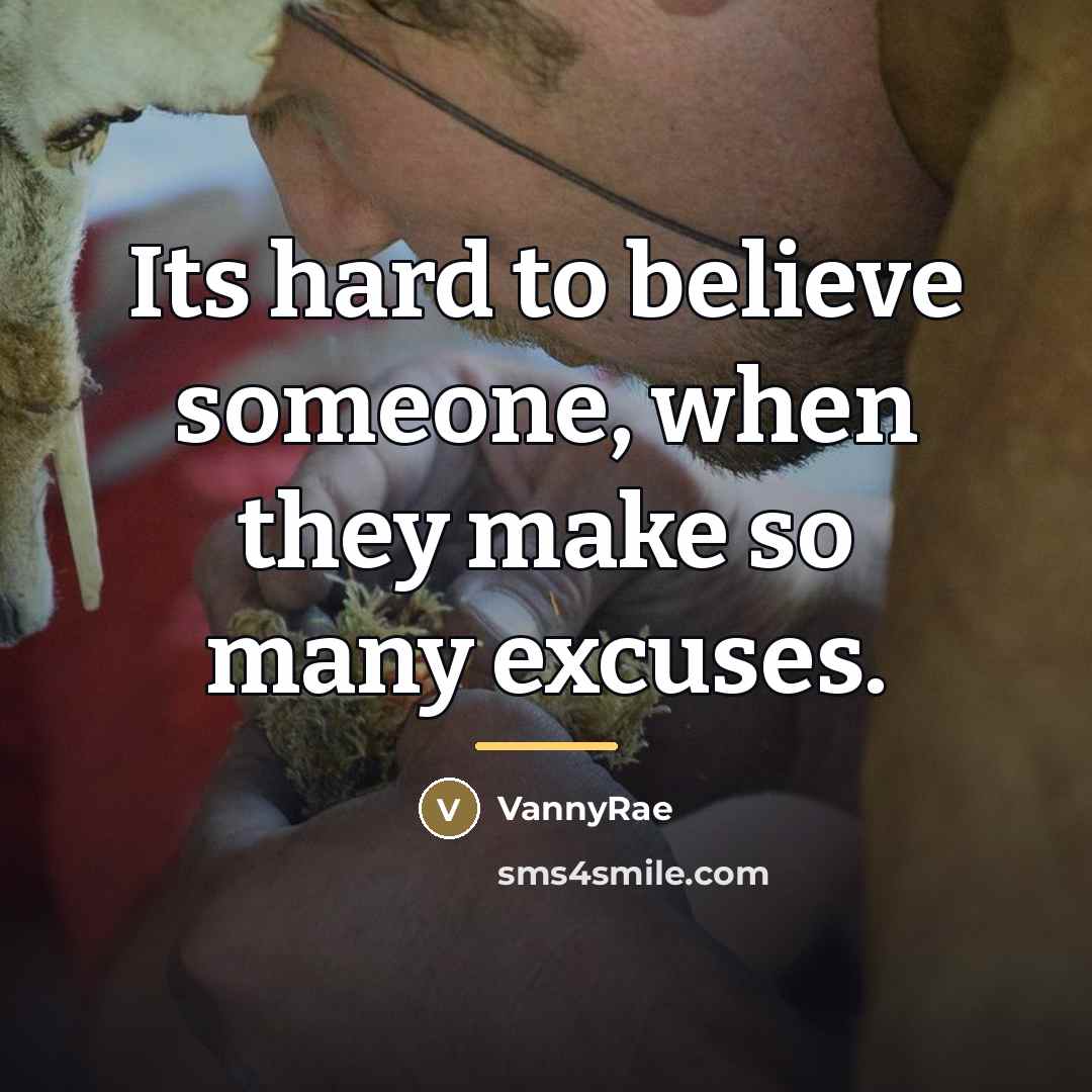 “Its hard to believe someone, when they make so many…” quote by VannyRae