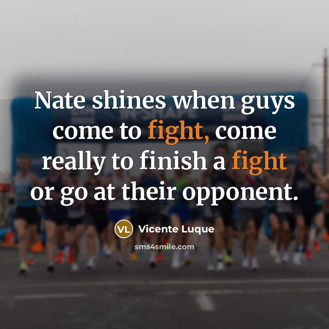 “Nate shines when guys come to fight, come really to…” quote by Vicente Luque