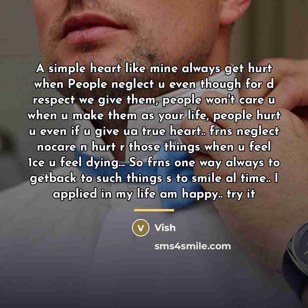 “A simple heart like mine always get hurt when People…” quote by Anonymous