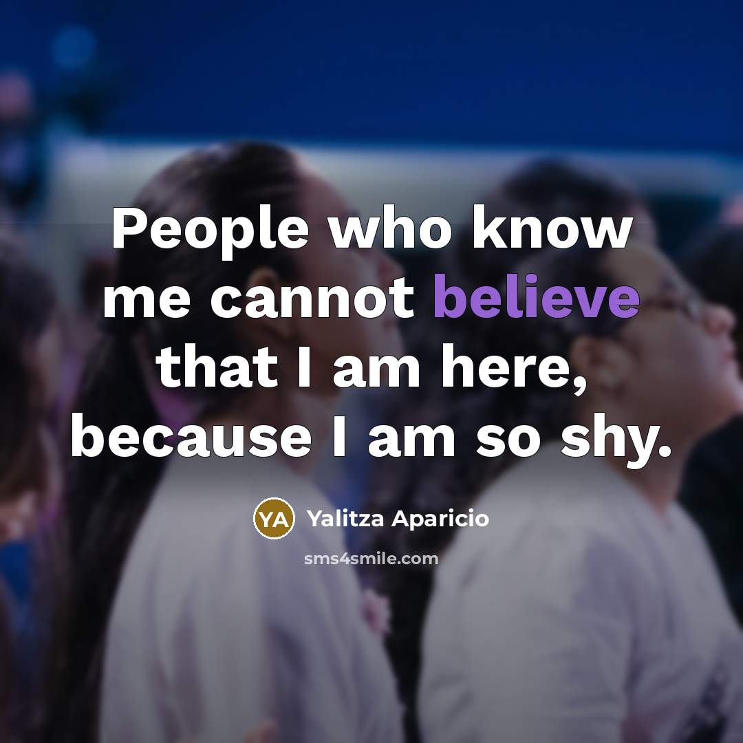 “People who know me cannot believe that I am here,…” quote by Yalitza Aparicio