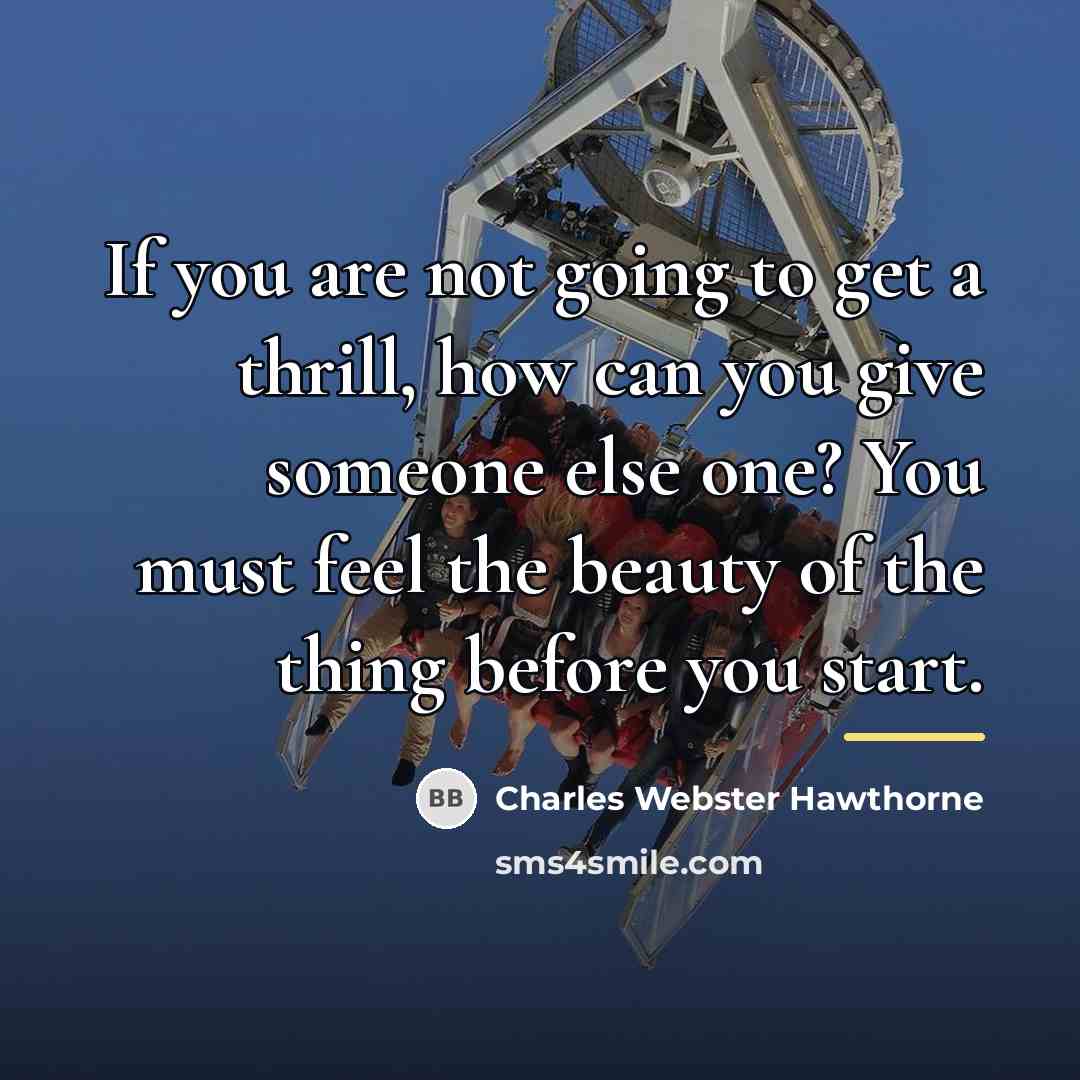“If you are not going to get a thrill, how…” quote by Charles Webster Hawthorne