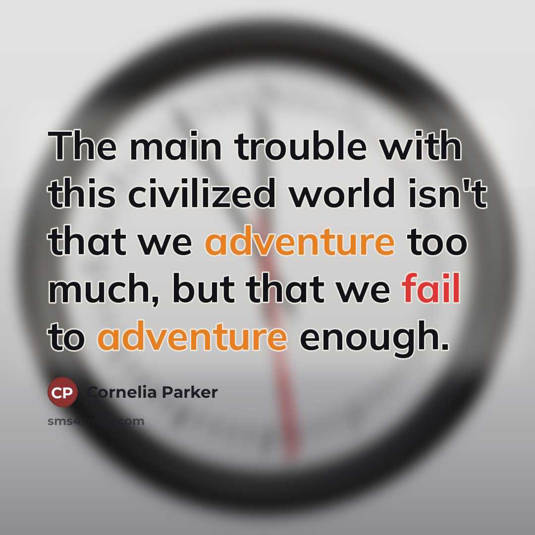 “The main trouble with this civilized world isn't that we…” quote by Cornelia Parker