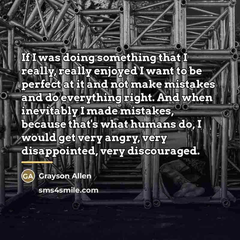 “If I was doing something that I really, really enjoyed…” quote by Grayson Allen