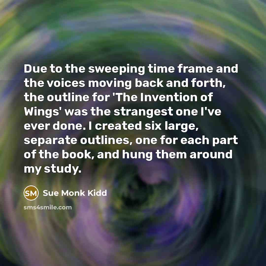 “Due to the sweeping time frame and the voices moving…” quote by Sue Monk Kidd