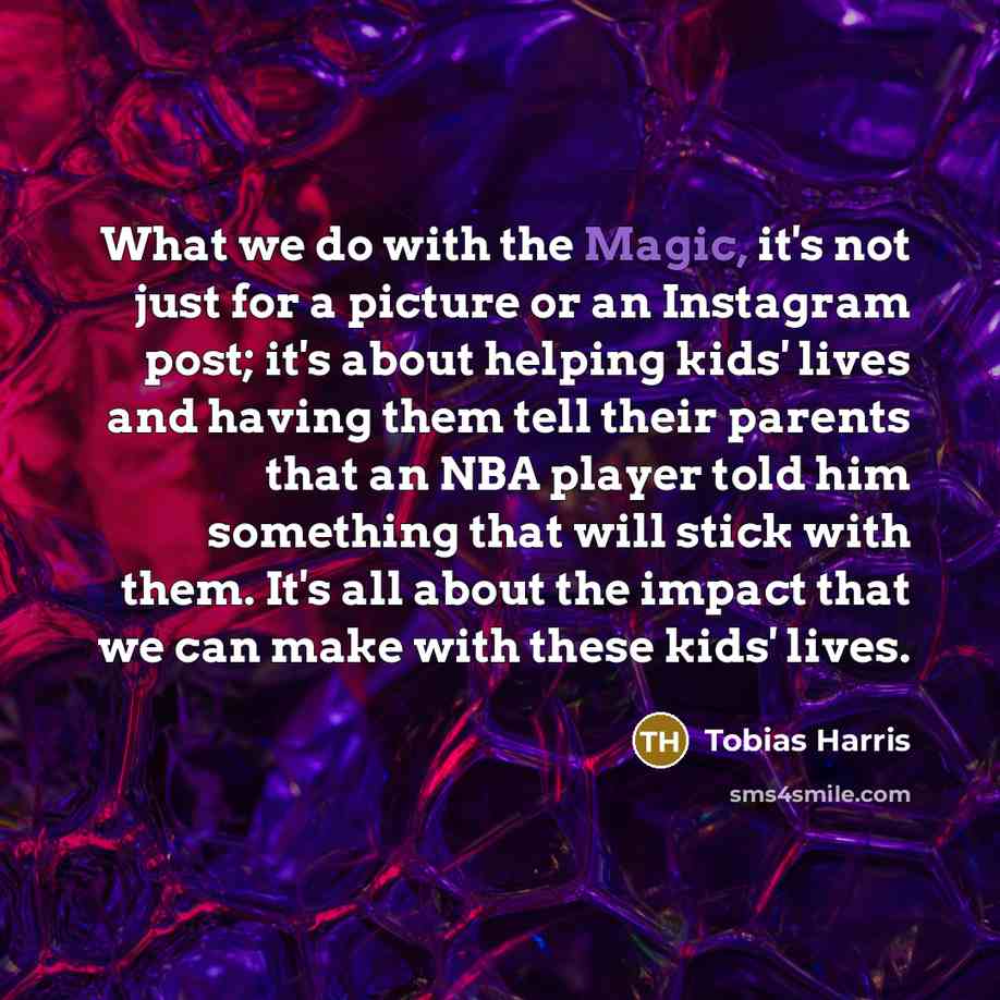“What we do with the Magic, it's not just for…” quote by Tobias Harris