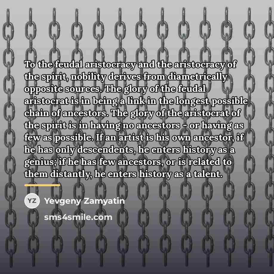 “To the feudal aristocracy and the aristocracy of the spirit,…” quote by Yevgeny Zamyatin